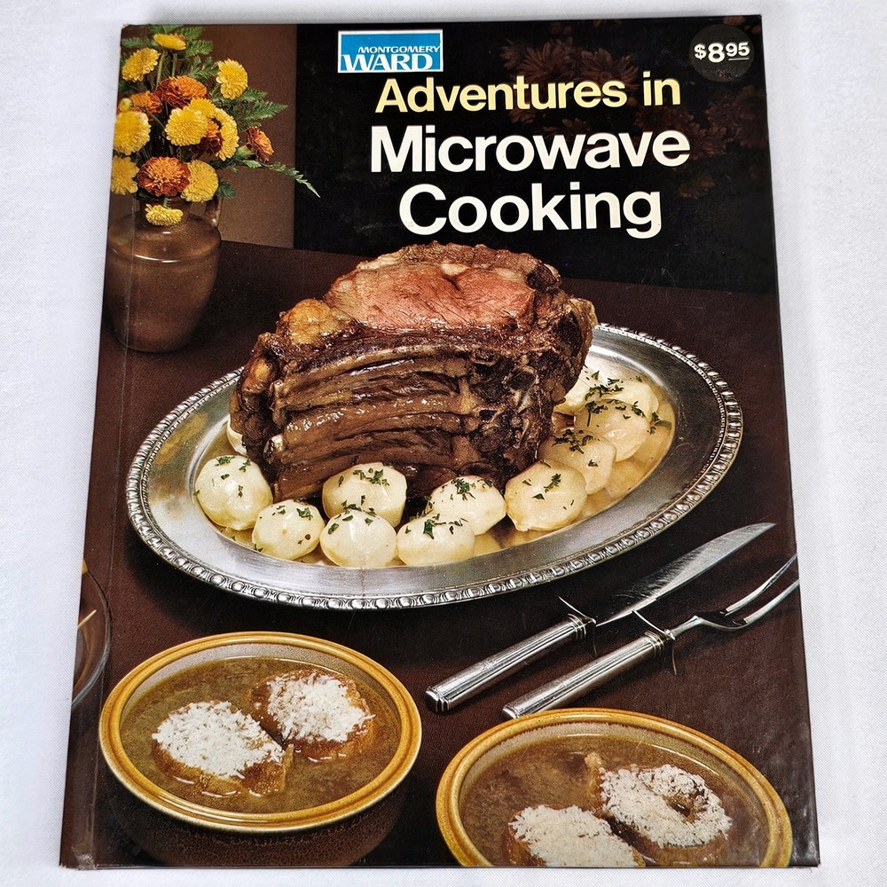 Montgomery Ward Adventures‎ Microwave Cooking 1979 Vintage Hardcover Cookbook